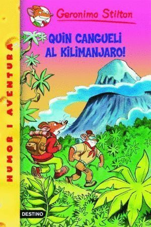 26- QUIN CANGUELI AL KILIMANJARO!