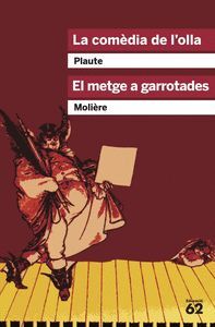 COMEDIA DE L'OLLA I EL METGE A GARROTADES,LA