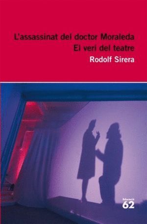 L'ASSASSINAT DEL DOCTOR MORALEDA EL VERI DEL TEATRE