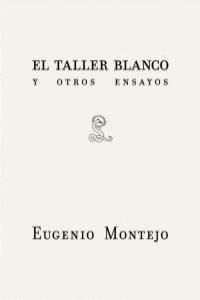 TALLER BLANCO Y OTROS ENSAYOS,EL