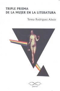 TRIPLE PRISMA DE LA MUJER EN LA LITERATURA