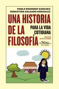 UNA HISTORIA DE LA FILOSOFIA PARA LA VIDA COTIDIANA