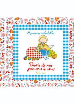 DIARIO DE MIS PRIMEROS 4 AÑOS  MOMENTOS INOLVIDABLES