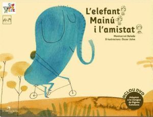 L'ELEFANT MAINU I L'AMISTAT