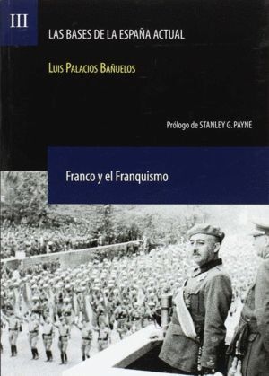 BASES DE LA ESPAÑA ACTUAL,LAS VOL III