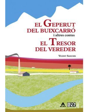 EL GEPERUT DEL BUIXACARRO I ALTRES CONTES; EL TRESOR DEL VER