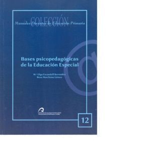 BASES PSICOPEDAGIGICAS DE LA EDUCACION ESPECIAL