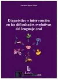 DIAGNOSTICO INTERVENCION DIFICULTADES EVOLUTIVAS LENGUAJE O