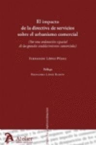 IMPACTO DE LA DIRECTIVA DE SERVICIOS SOBRE EL URBANISMO COME