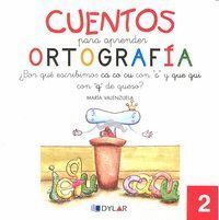 CUENTOS PARA APRENDER ORTOGRAFIA 2