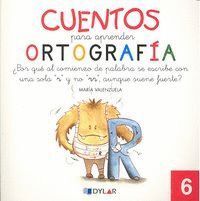 CUENTOS PARA APRENDER ORTOGRAFIA 6