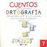 CUENTOS PARA APRENDER ORTOGRAFIA 7