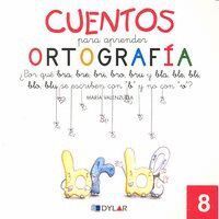 CUENTOS PARA APRENDER ORTOGRAFIA 8