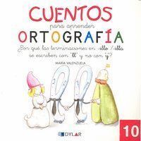 CUENTOS PARA APRENDER ORTOGRAFIA 10