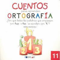 CUENTOS PARA APRENDER ORTOGRAFIA 11