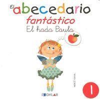 ABECEDARIO FANTASTICO 1 EL HADA PAULA