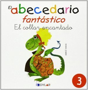 ABECEDARIO FANTASTICO 3 EL COLLAR ENCANTADO