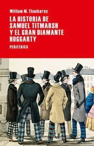 HISTORIA DE SAMUEL TITMARSH EL GRAN DIAMANTE HOGGARTY