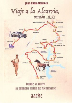VIAJE A LA ALCARRIA VERSION XXI