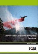 DIRECCION TECNICA EN EXTINCION DE INCENDIOS FORESTALES
