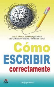 COMO ESCRIBIR CORRECTAMENTE