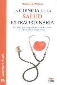 CIENCIA DE LA SALUD EXTRAORDINARIA, LA