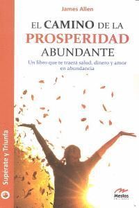 CAMINO DE LA PROSPERIDAD ABUNDANTE, EL