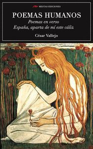 POEMAS HUMANOS -POEMAS EN VERSO -ESPAÑA, APARTA DE MI ESTE C