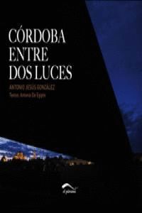 CORDOBA ENTRE DOS LUCES