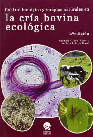 CONTROL BIOLOGICO TERAPIAS NATUALES CRIA BOVINA ECOLOGICA