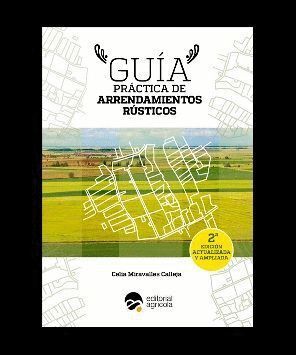 GUIA PRACTICA DE ARRENDAMIENTOS RUSTICOS 2ªEDICION