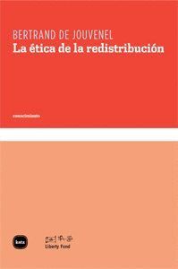 ETICA DE LA REDISTRIBUCION,LA