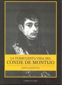 TURBULENTA VIDA DEL CONDE DE MONTIJO
