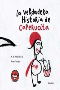 VERDADERA HISTORIA DE CAPERUCITA,LA