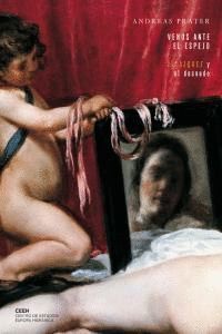 VENUS ANTE EL ESPEJO VELAZQUEZ Y EL DESNUDO