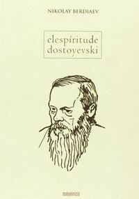 ES ESPIRITU DOSTOYEVSKI  PROFETAS