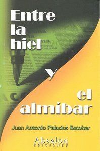 ENTRE LA HIEL Y EL ALMIBAR