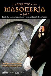 SECRETOS DE LA MASONERIA EN JAEN,LOS