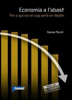 ECONOMIA A L'ABAST. PER A QUI NO EN SAP PERO EN DEPEN