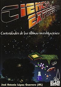 CIENCIA EXPRES CURIOSIDADES DE LA ULTIMAS INVESTIGACIONES