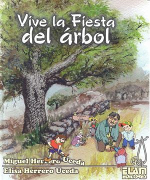 VIVE LA FIESTA DEL ARBOL