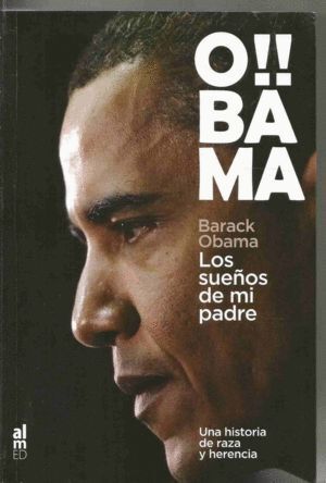 SUEÑOS DE MI PADRE OBAMA