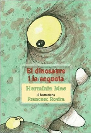 DINOSAURE I LA SEQUOIA,EL