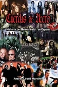 CUERDAS DE ACERO HISTORIA HEAVY METAL EN ESPAÑA