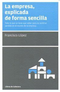 EMPRESA EXPLICADA DE FORMA SENCILLA,LA