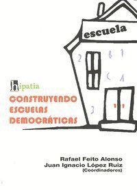 CONSTRUYENDO ESCUELAS DEMOCRATICAS