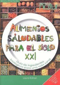 ALIMENTOS SALUDABLES PARA EL SIGLO XXI
