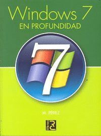 WINDOWS 7 EN PROFUNDIDAD