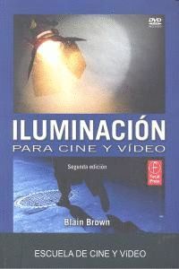 ILUMINACION PARA CINE Y VIDEO 2ªED