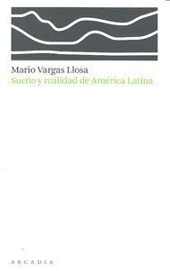 SUEÑO Y REALIDAD DE AMERICA LATINA